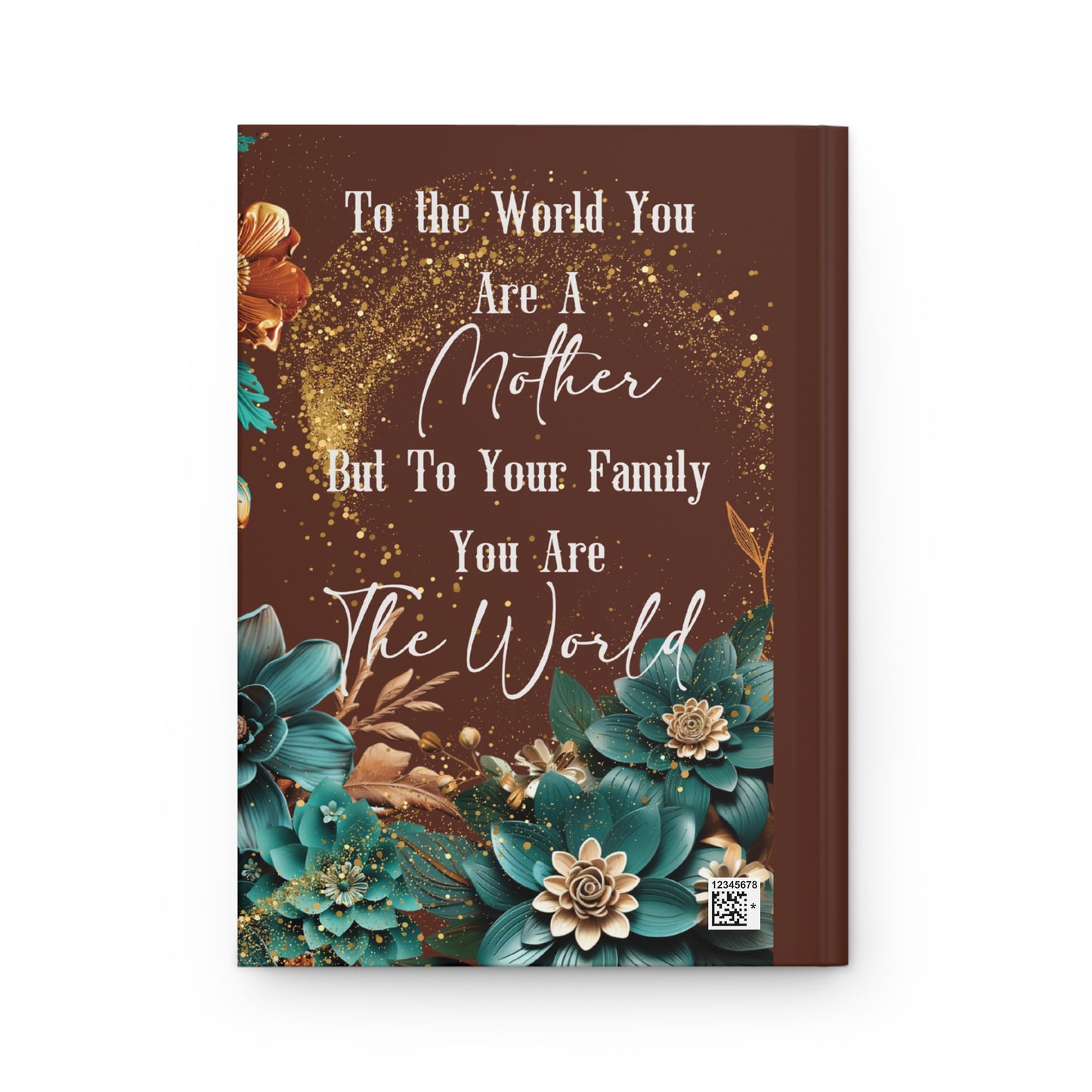 Personalised Hardcover Journal Matte, Mother, To the world you are a mother, awd-1708