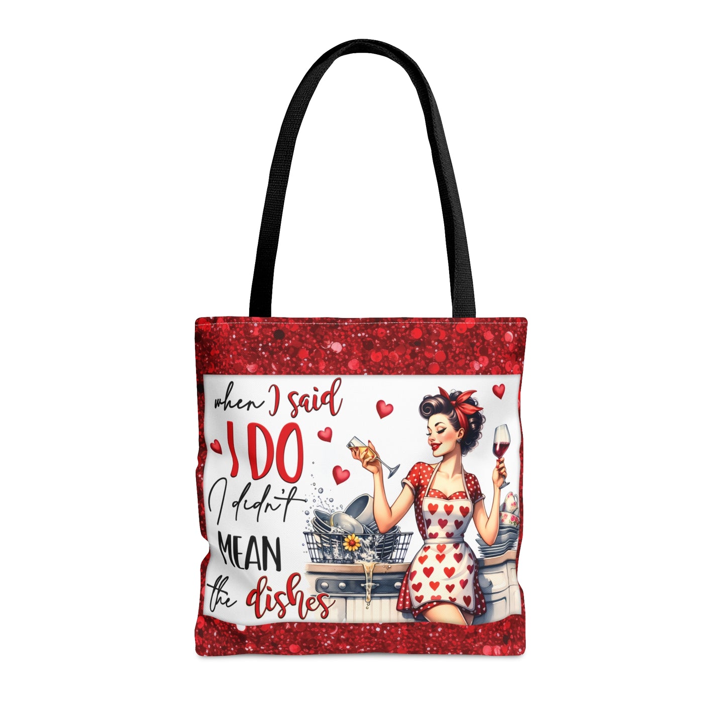 Tote Bag, Retro, When I said I Do I didn't mean the Dishes