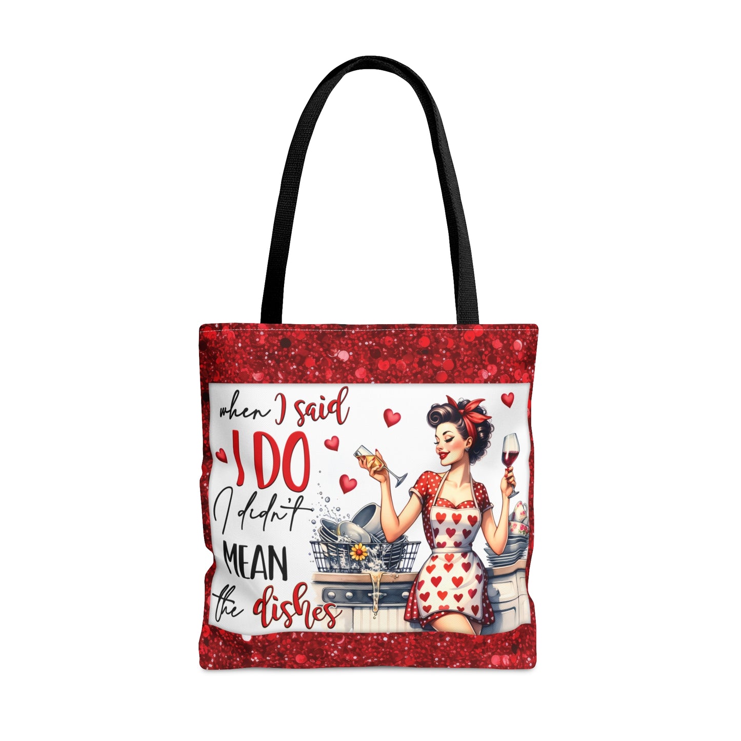 Tote Bag, Retro, When I said I Do I didn't mean the Dishes