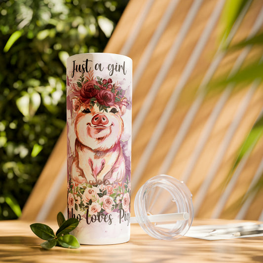 Skinny Tumbler with Straw, 20oz, Just A Girl Who Loves Pigs