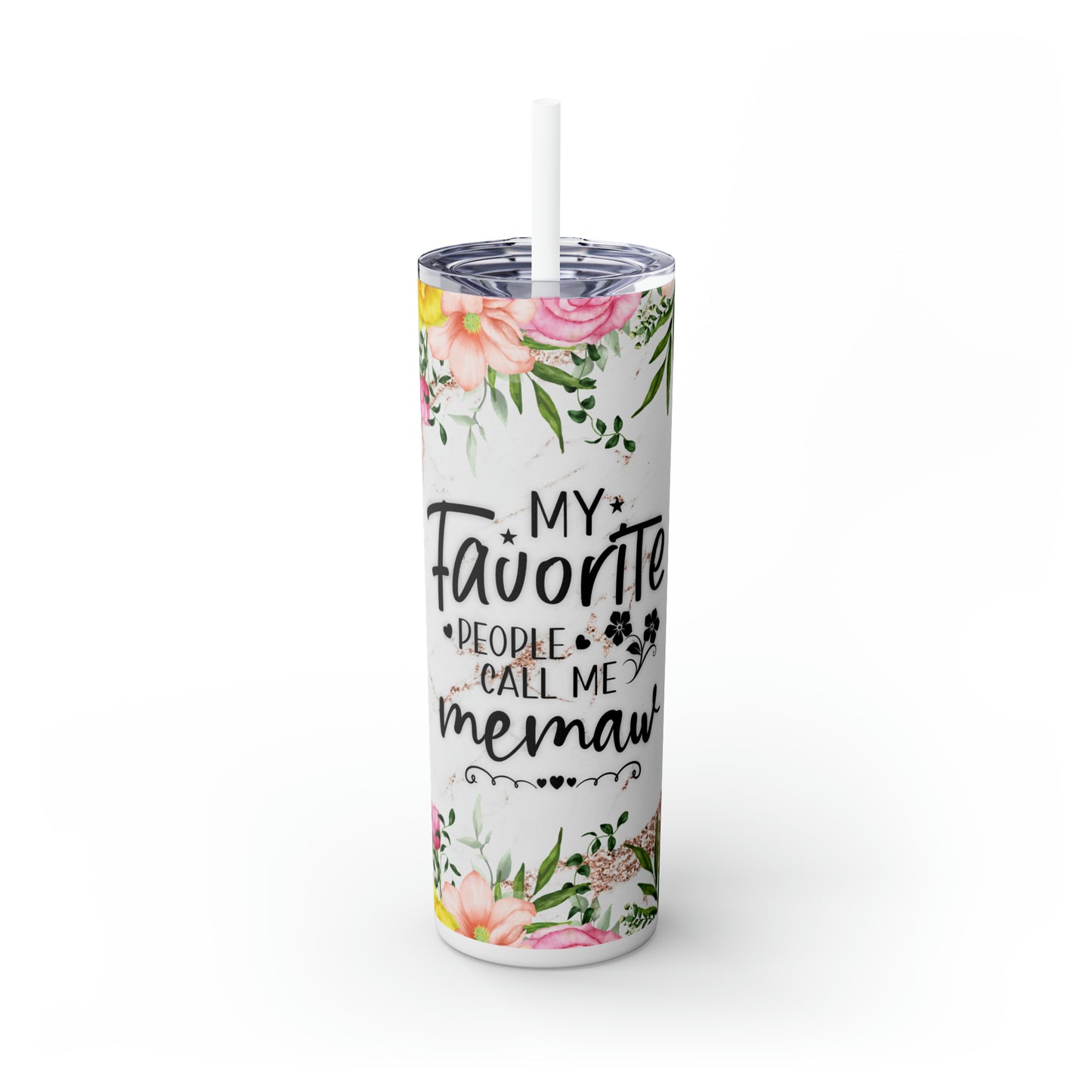 Skinny Tumbler with Straw, 20oz, Floral, Quote, My Favorite People call me Memaw, awd-731