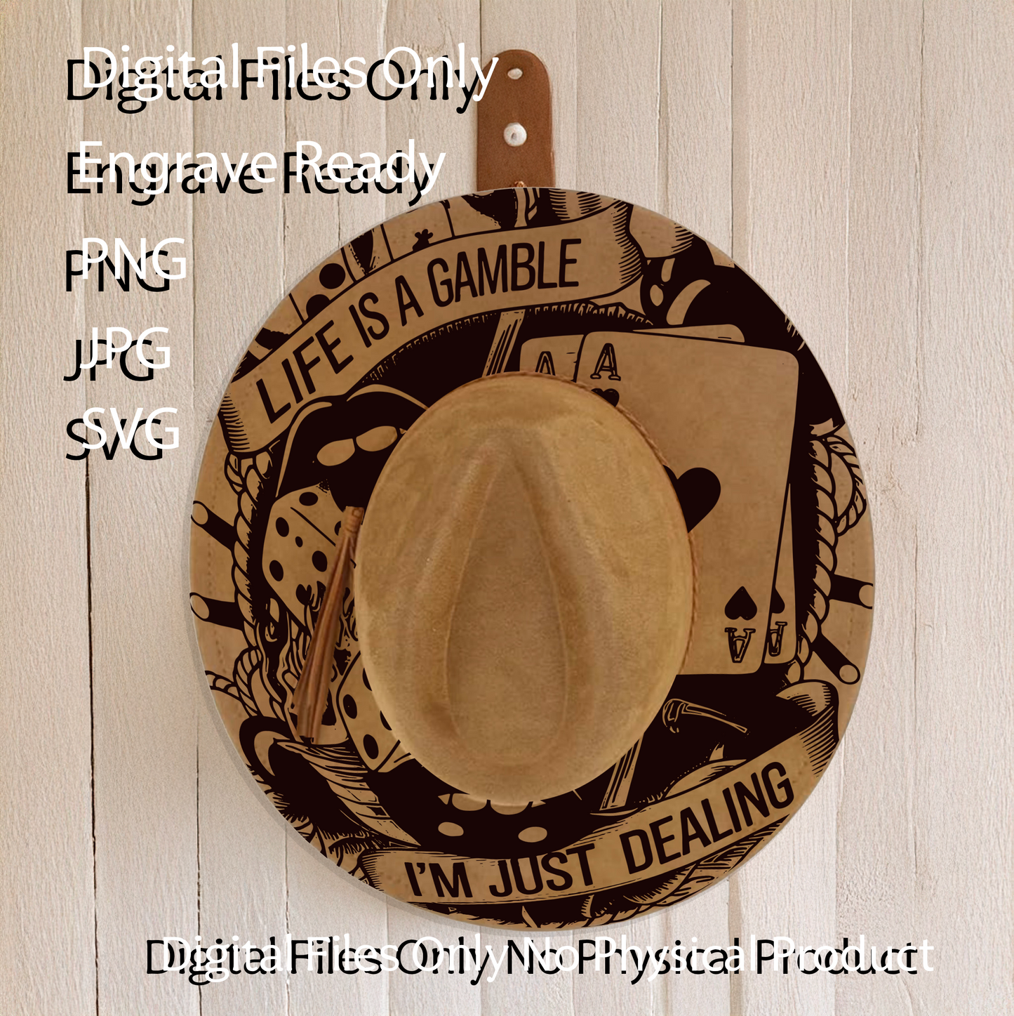 Hat Laser Burning Designs – Digital Download (SVG, PNG, JPG 300dpi), Life is a Gamble, 2188