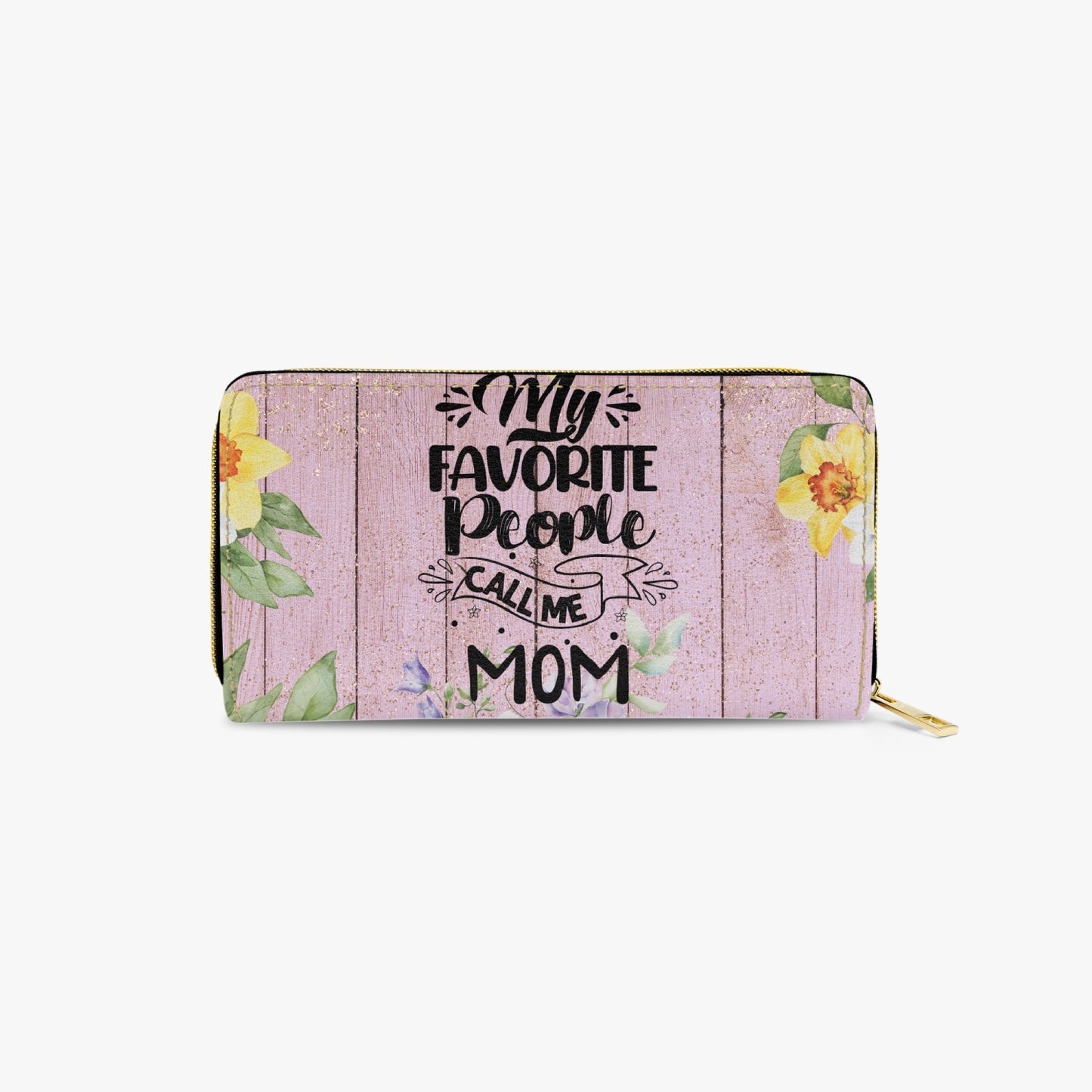 Long Type Zipper Purse, My Favorite People Call me Mom, awd-1364