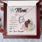 Forever Love Necklace Mom, The love between a mother and her daughter is forever