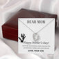 Forever Love Necklace Dear Mom,  Happy Mother’s Day! You’re the mom