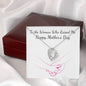 Forever Love Necklace To the Woman who raised me, Happy Mothers Day