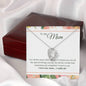 Forever Love Necklace To My Mom - I Love You, I really Do