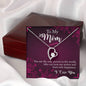 Forever Love Necklace To My Mom you are the person