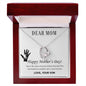 Forever Love Necklace Dear Mom,  Happy Mother’s Day! You’re the mom