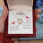 Forever Love Necklace To my daughter-Some days are better