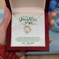 Forever Love Necklace To my daughter-I want you to believe