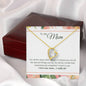 Forever Love Necklace To My Mom - I Love You, I really Do