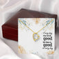 Forever Love Necklace Every day may not be good
