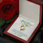 Forever Love Necklace To my daughter-I want you to believe