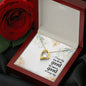 Forever Love Necklace Every day may not be good