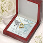 Forever Love Necklace To my mom-It has taken me