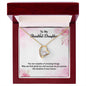 Forever Love Necklace, Happy Birthday My Beautiful Daughter may you find great joy and success
