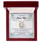Forever Love Necklace To my Beloved Future Wife5