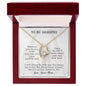 Forever Love Necklace To my daughter-wherever your journey in life