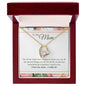 Forever Love Necklace To My Mom - I Love You, I really Do