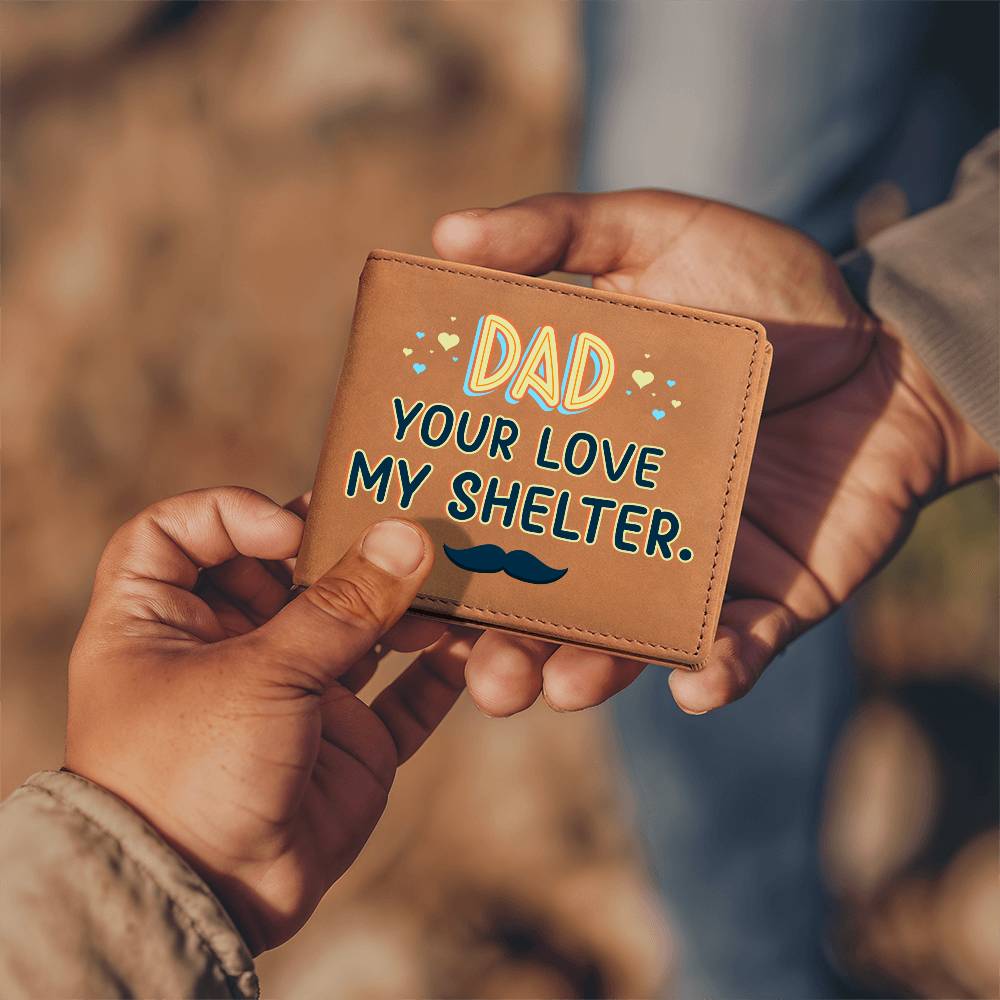 Men's Leather Wallet Dad Your Love My Shelter