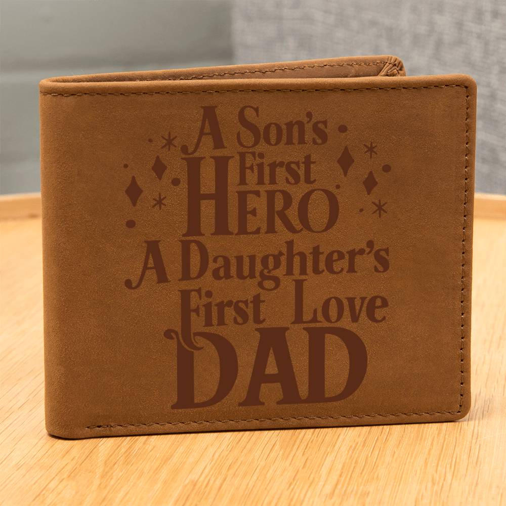 Men's Leather Wallet, A Son's First Hero, A Daughters First Love, Dad