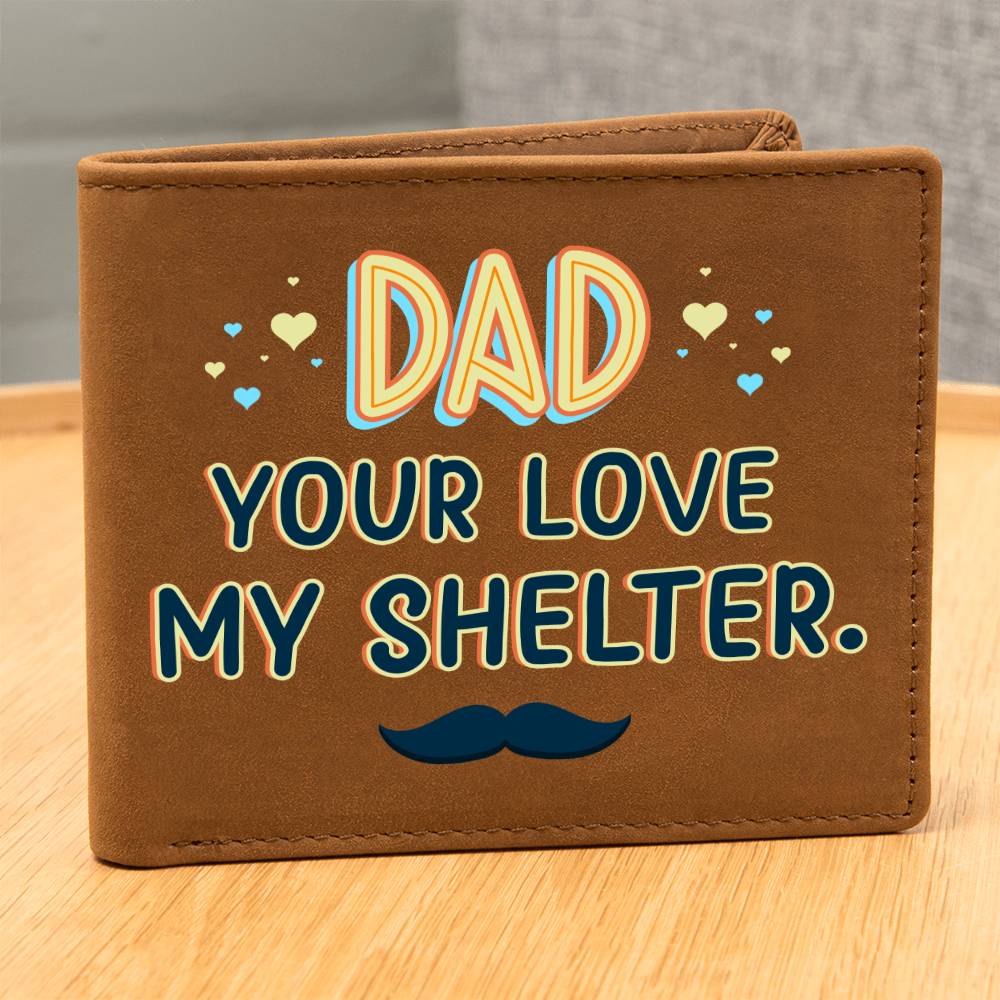 Men's Leather Wallet Dad Your Love My Shelter