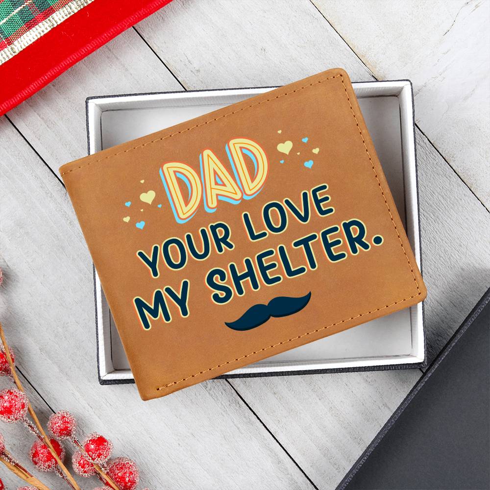 Men's Leather Wallet Dad Your Love My Shelter