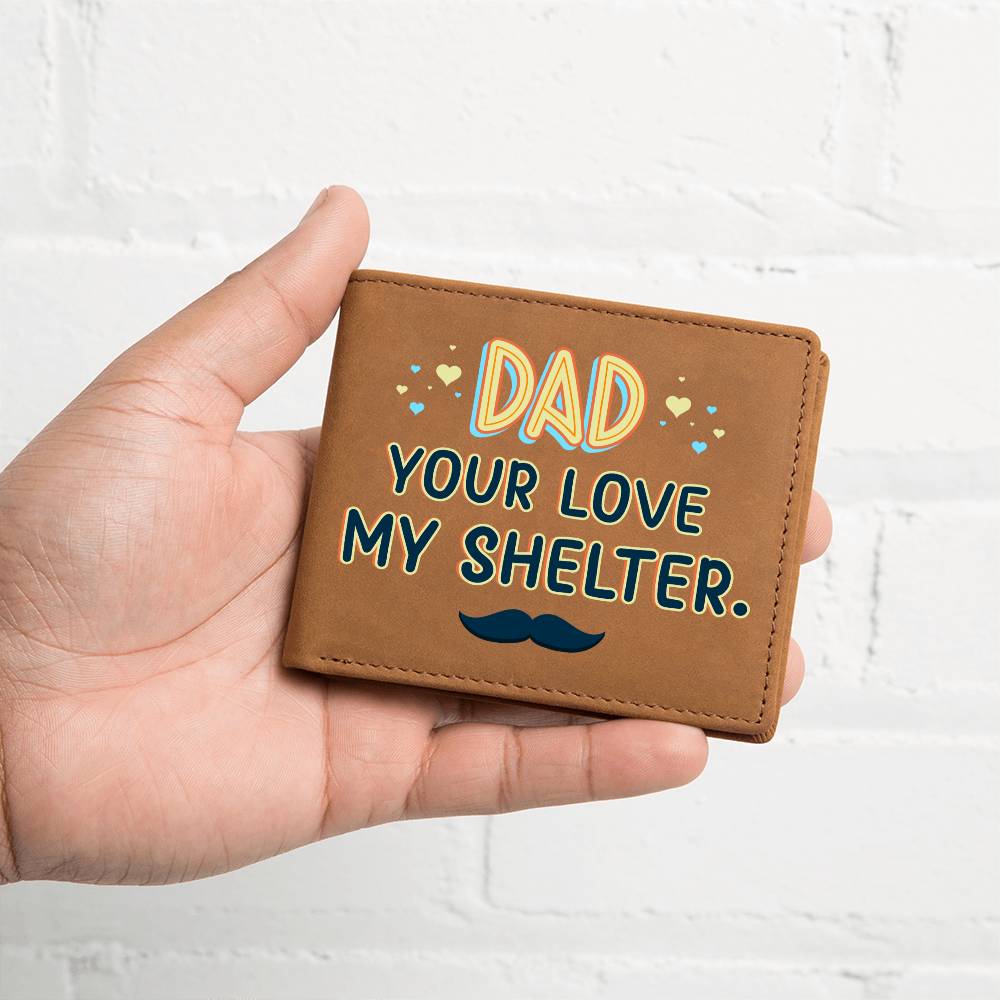 Men's Leather Wallet Dad Your Love My Shelter