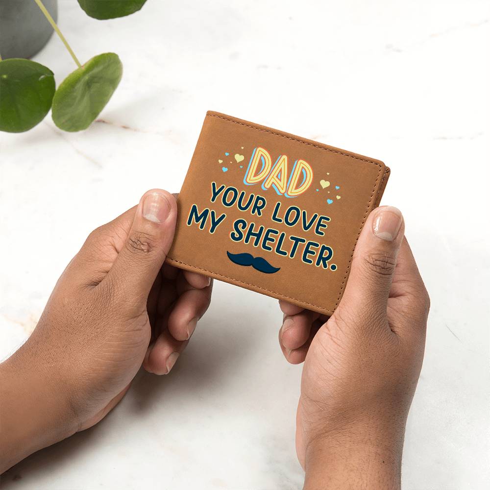 Men's Leather Wallet Dad Your Love My Shelter