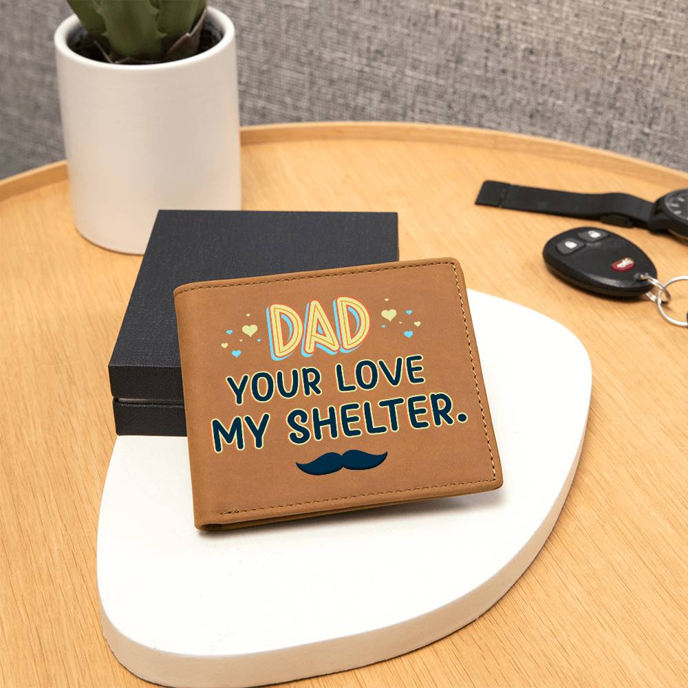 Men's Leather Wallet Dad Your Love My Shelter