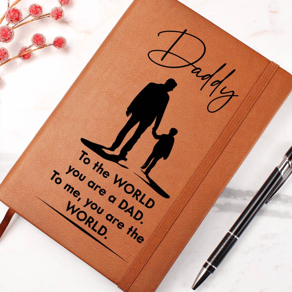 Printed Leather Journal-Daddy You Are The World Leather Journal