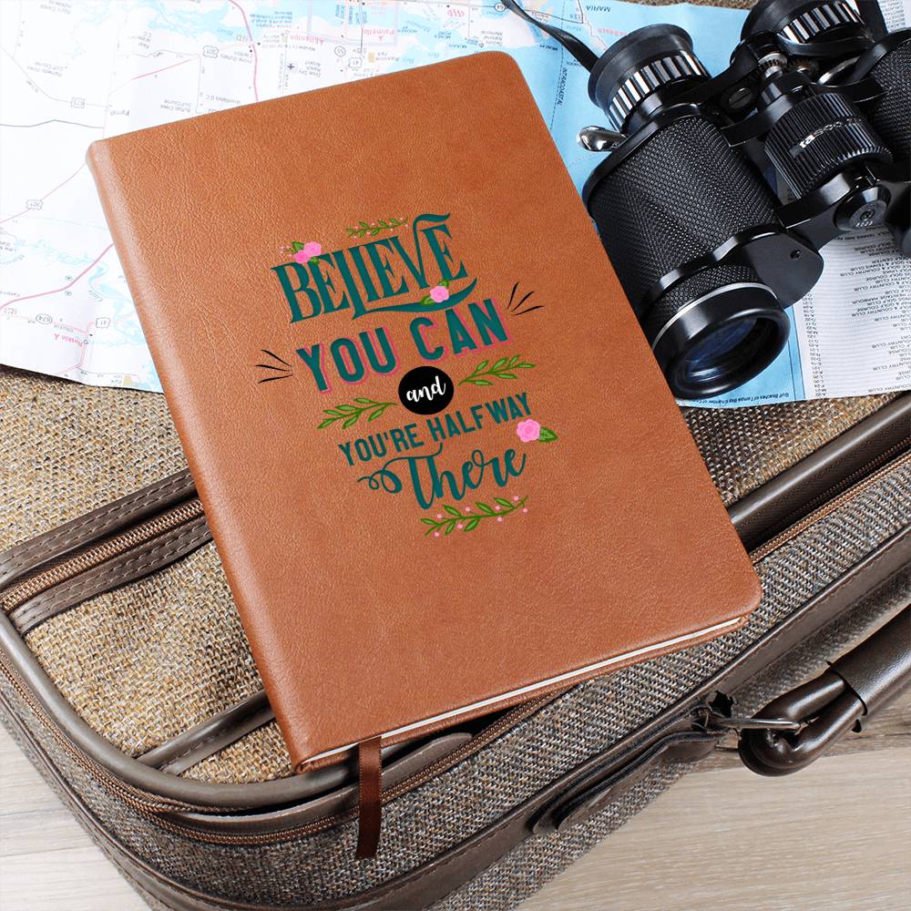 Printed Leather Journal Believe you can