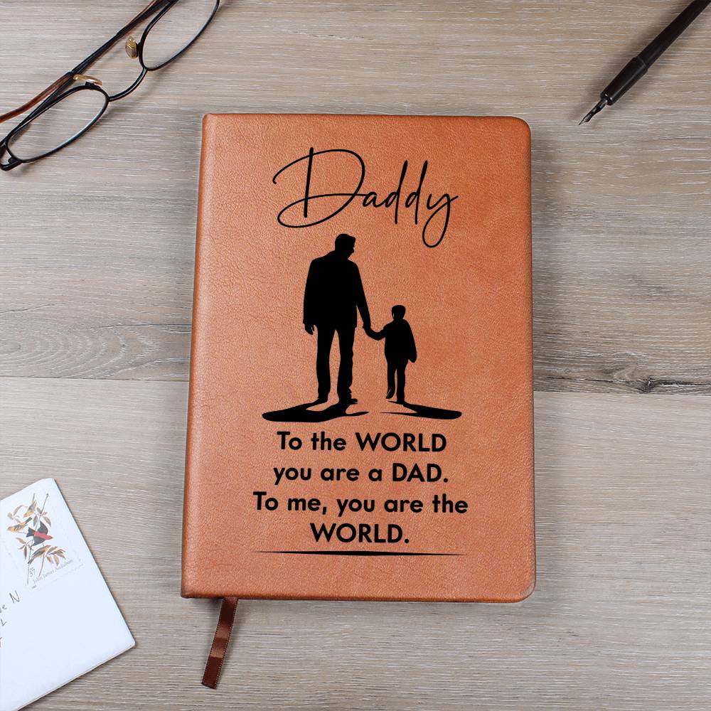 Printed Leather Journal-Daddy You Are The World Leather Journal