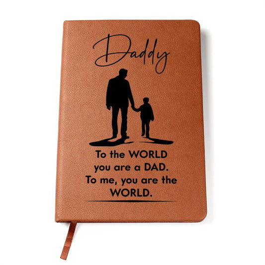 Printed Leather Journal-Daddy You Are The World Leather Journal