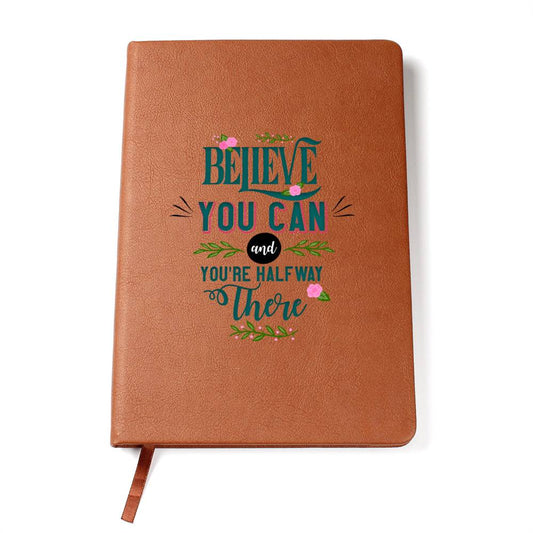 Printed Leather Journal Believe you can