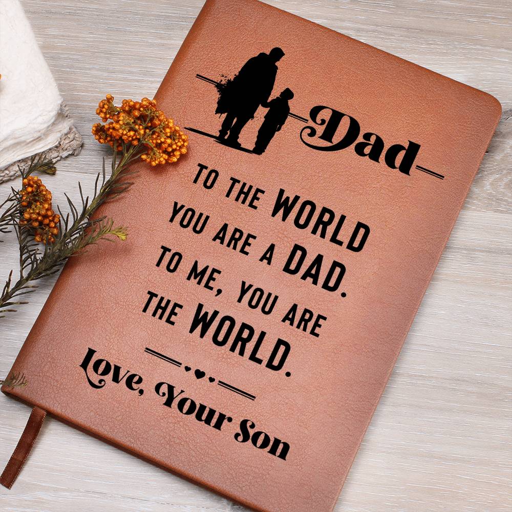 Leather Journal, Dad to the world you are a Dad to me you are the World