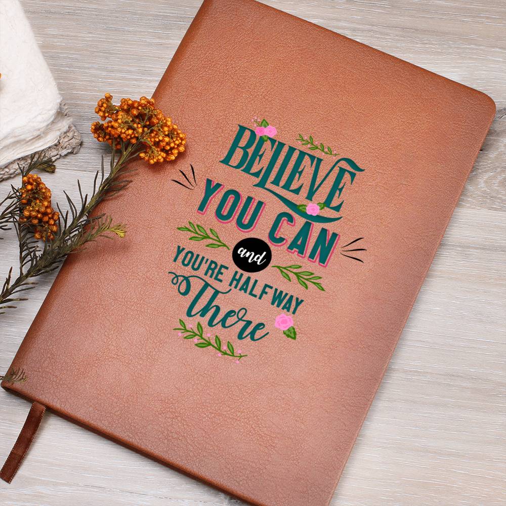 Printed Leather Journal Believe you can