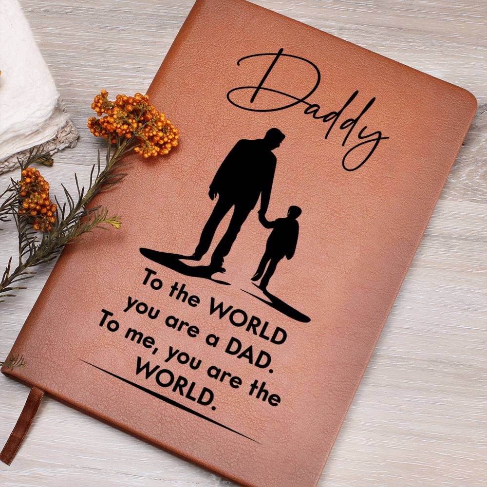 Printed Leather Journal-Daddy You Are The World Leather Journal