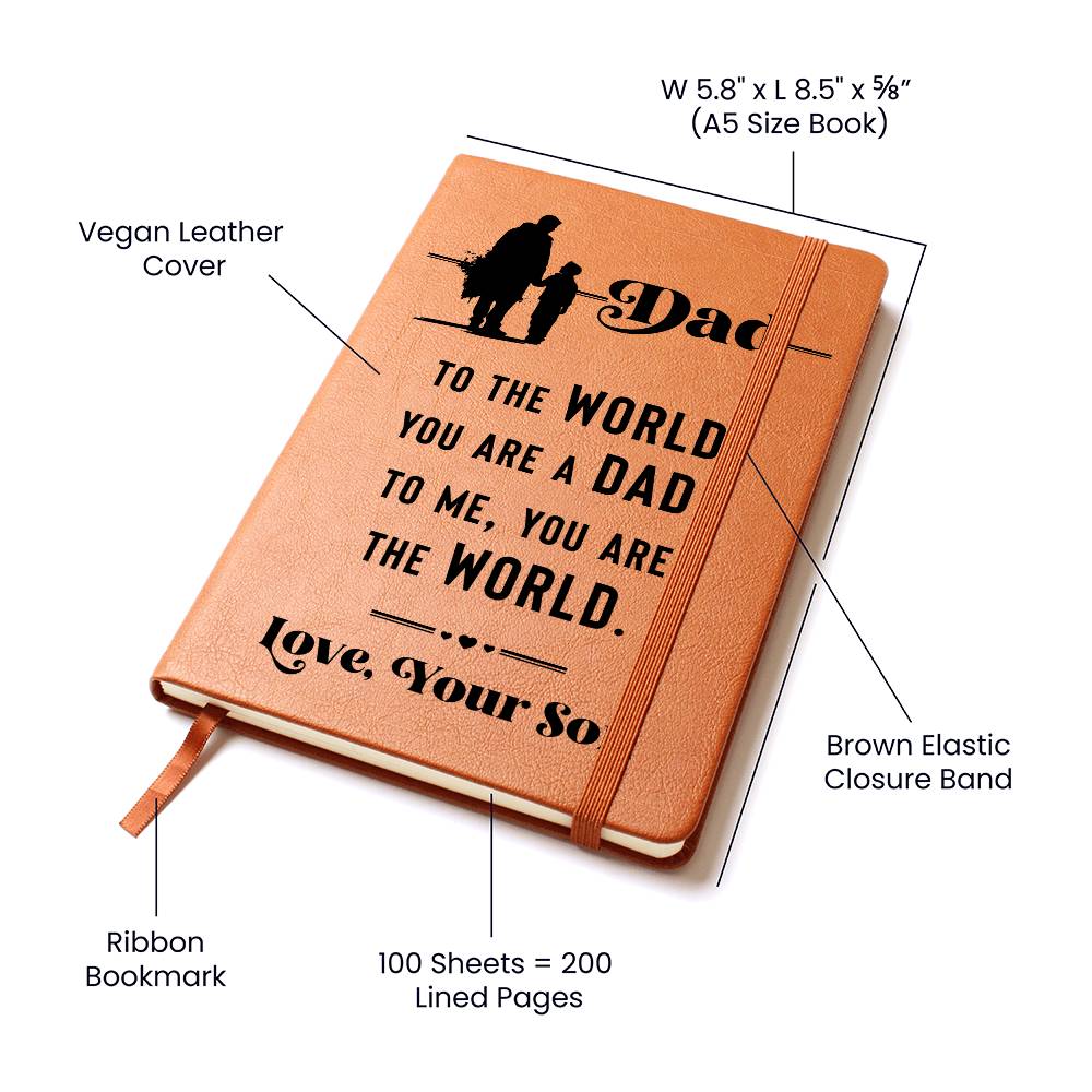 Leather Journal, Dad to the world you are a Dad to me you are the World