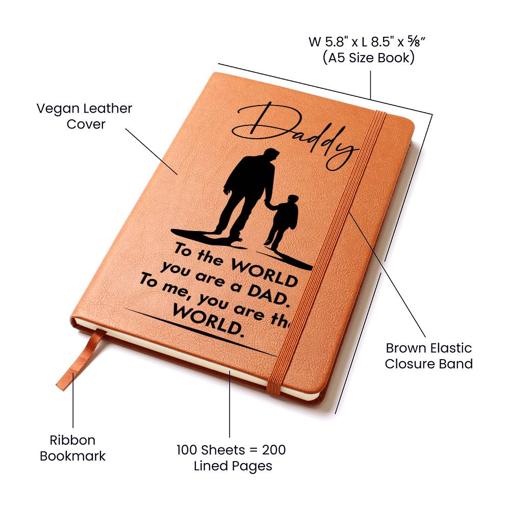 Printed Leather Journal-Daddy You Are The World Leather Journal