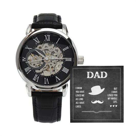 Dad I know you have loved me, Men's Openwork Watch