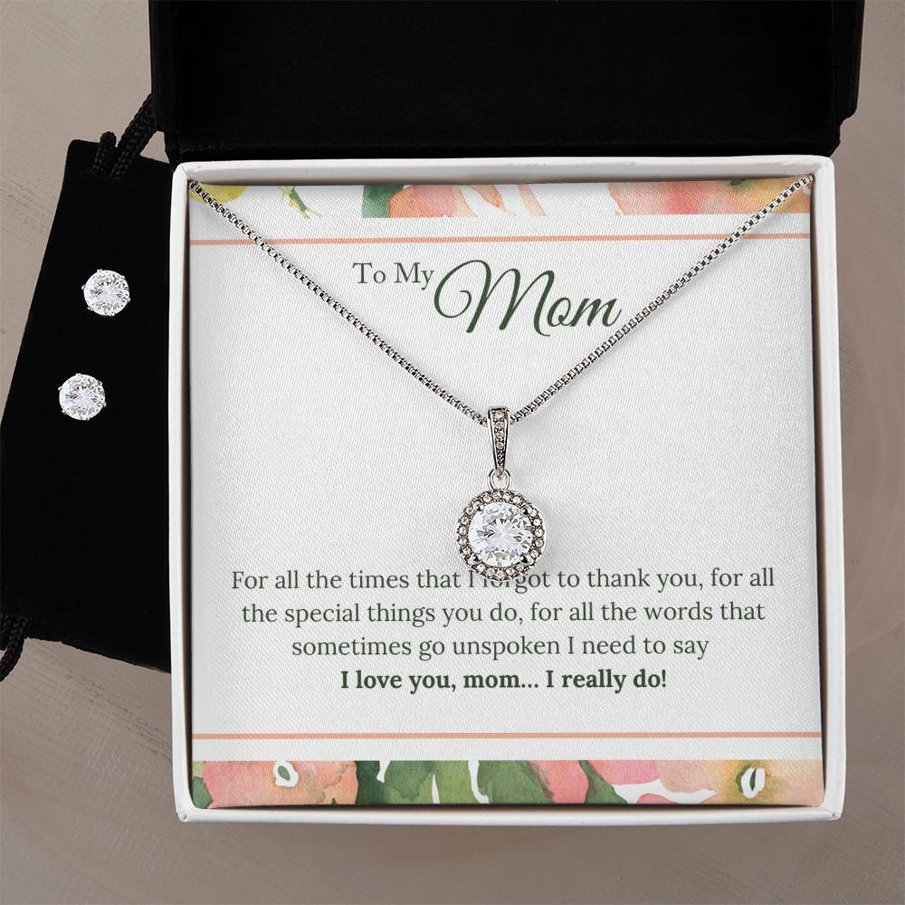 Eternal Hope Necklace and Cubic Zirconia Earring Set To My Mom - I Love You, I really Do