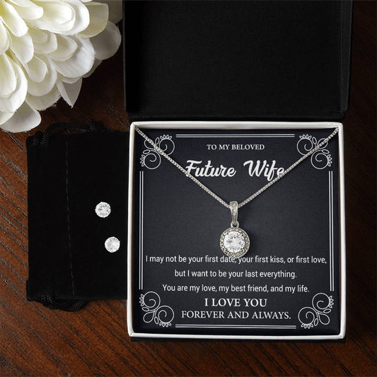 To my Beloved Future Wife, Eternal Hope Necklace and Cubic Zirconia Earring Set