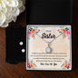 To My Sister, Eternal Hope Necklace and Cubic Zirconia Earring Set