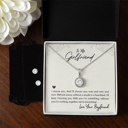 To my Girlfriend-I choose you, Eternal Hope Necklace and Cubic Zirconia Earring Set