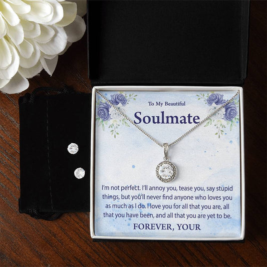 To my Beautiful Soulmate, Eternal Hope Necklace and Cubic Zirconia Earring Set