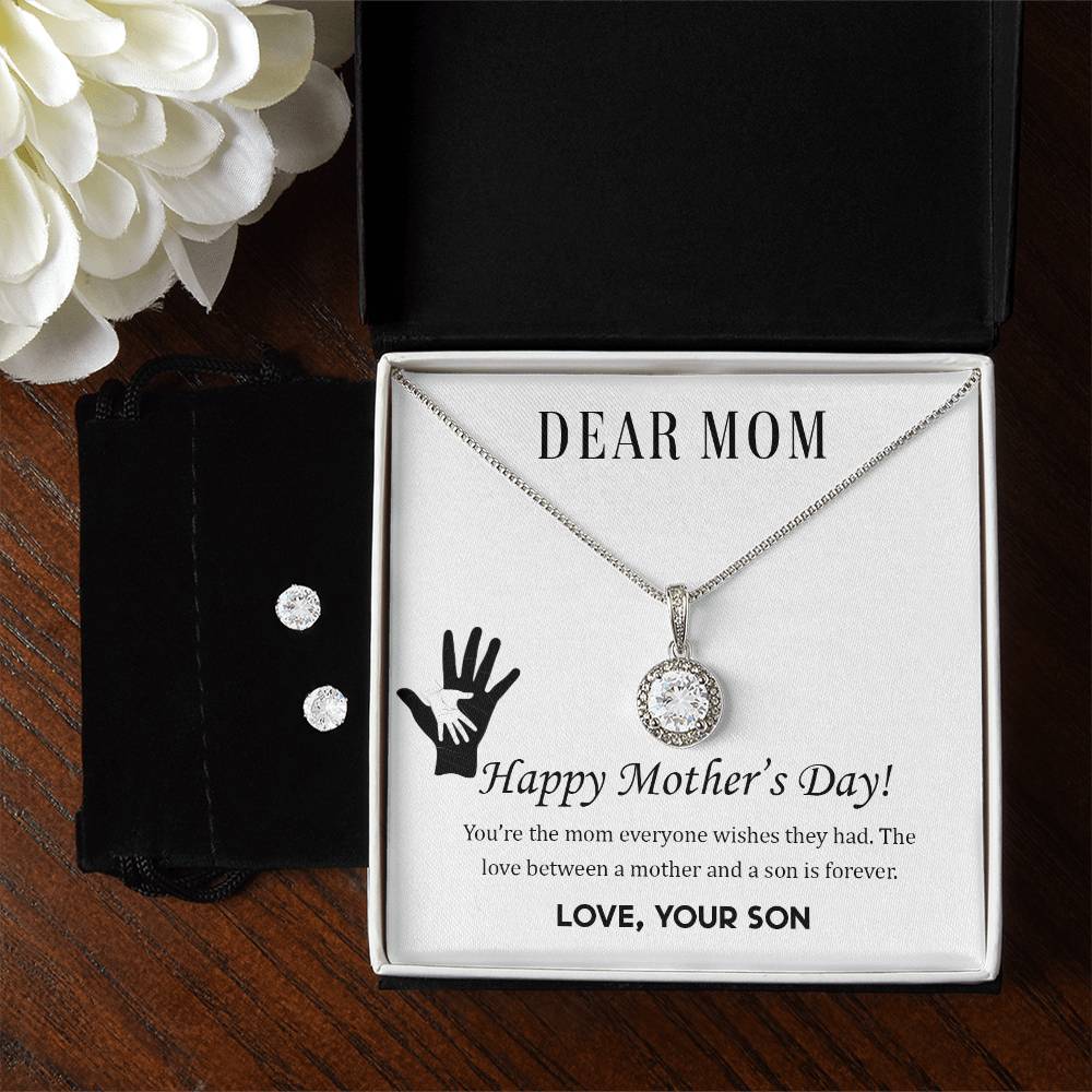 Eternal Hope Necklace and Cubic Zirconia Earring Set Dear Mom,  Happy Mother’s Day! You’re the mom