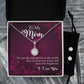 Eternal Hope Necklace and Cubic Zirconia Earring Set To My Mom you are the person