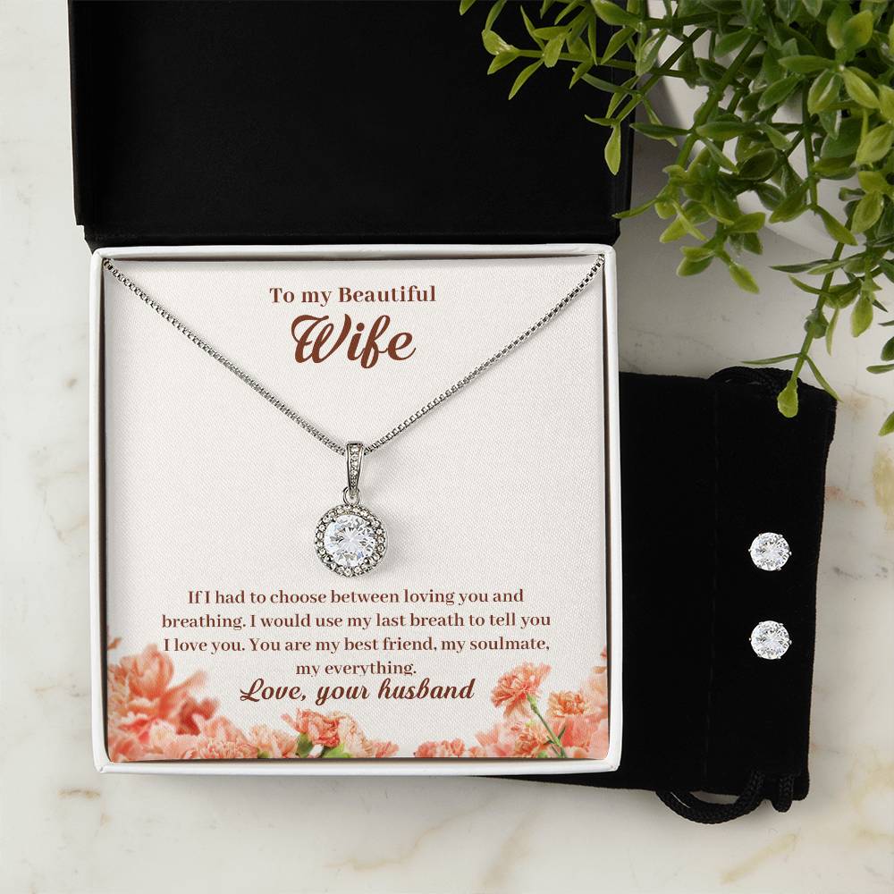 Eternal Hope Necklace and Cubic Zirconia Earring Set To my Beautiful Wife If-I-had-to-choose-between